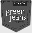 ECO CHIC GREEN JEANS CONSIGNMENT