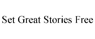 SET GREAT STORIES FREE