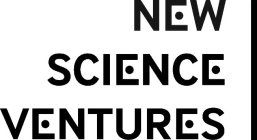 NEW SCIENCE VENTURES