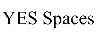 YES SPACES