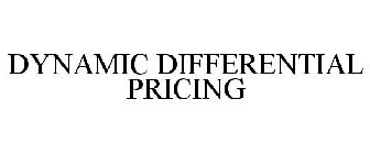 DYNAMIC DIFFERENTIAL PRICING