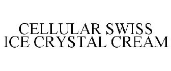 CELLULAR SWISS ICE CRYSTAL CREAM