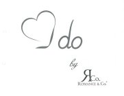 I DO BY R&CO. ROMANCE & CO.