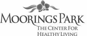 MOORINGS PARK THE CENTER FOR HEALTHY LIVING