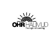 OHR HALIMUD THE LIGHT OF LEARNING