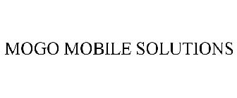 MOGO MOBILE SOLUTIONS