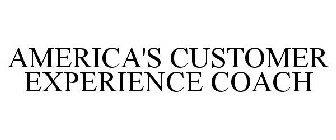 AMERICA'S CUSTOMER EXPERIENCE COACH