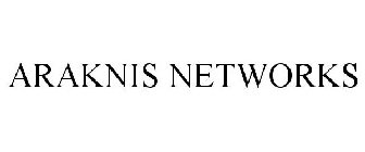 ARAKNIS NETWORKS