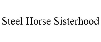 STEEL HORSE SISTERHOOD