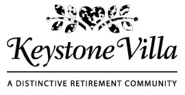 KEYSTONE VILLA A DISTINCTIVE RETIREMENT COMMUNITY