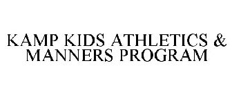 KAMP KIDS ATHLETICS & MANNERS PROGRAM