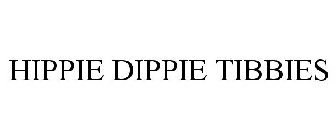HIPPIE DIPPIE TIBBIES