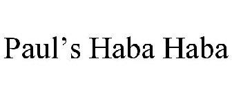 PAUL'S HABA HABA