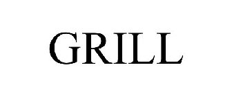 GRILL