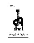 I AM... DHA 1 AHEAD OF FASHION