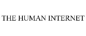 THE HUMAN INTERNET
