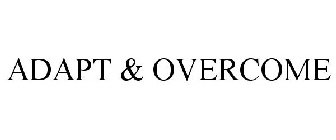 ADAPT & OVERCOME