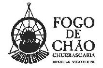 FOGO DE CHAO FOGO DE CHÃO CHURRASCARIA BRAZILIAN STEAKHOUSE