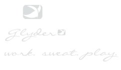 GLYDER WORK. SWEAT. PLAY.