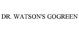 DR. WATSON'S GOGREEN