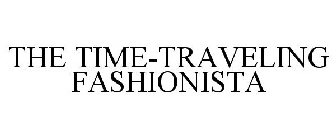 THE TIME-TRAVELING FASHIONISTA