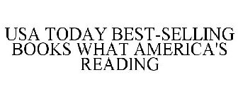USA TODAY BEST-SELLING BOOKS WHAT AMERICA'S READING