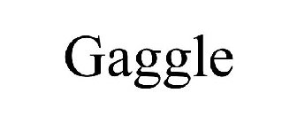 GAGGLE