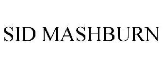 SID MASHBURN