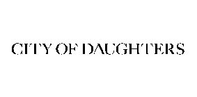 CITY OF DAUGHTERS