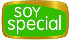 SOY SPECIAL
