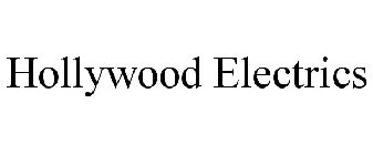 HOLLYWOOD ELECTRICS