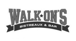 WALK ON'S BISTREAUX & BAR