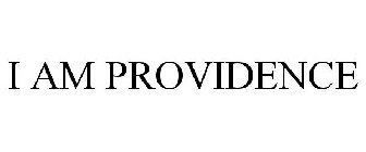 I AM PROVIDENCE