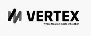 VERTEX WHERE TAXATION MEETS INNOVATION