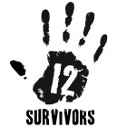 12 SURVIVORS