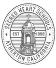 SACRED HEART SCHOOLS EST 1898 ATHERTON CALIFORNIAALIFORNIA