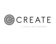 CREATE E CIGS & ACCESSORIES EC