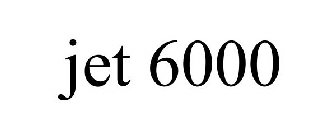 JET 6000
