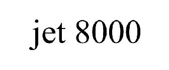 JET 8000