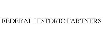 FEDERAL HISTORIC PARTNERS