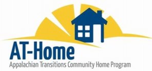 AT-HOME APPALACHIAN TRANSITIONS COMMUNITY HOME PROGRAM
