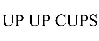 UP UP CUPS