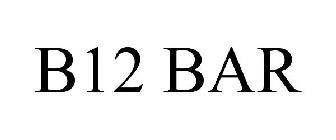 B12 BAR