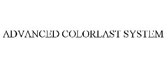 ADVANCED COLORLAST SYSTEM