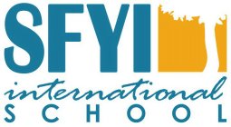 SFYI INTERNATIONAL SCHOOL