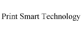 PRINT SMART TECHNOLOGY