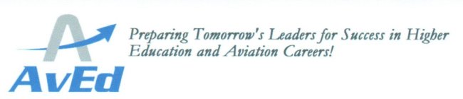 A AVED PREPARING TOMORROW'S LEADERS FOR SUCCESS IN HIGHER EDUCATION AND AVIATION CAREERS!