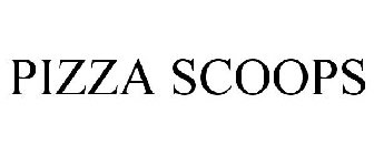 PIZZA SCOOPS