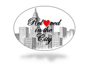 RELOVED IN THE CITY