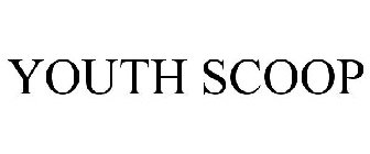 YOUTH SCOOP
